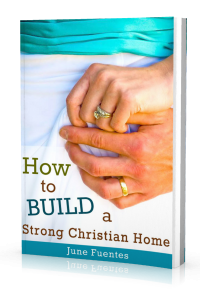 How to Build a Strong Christian Home