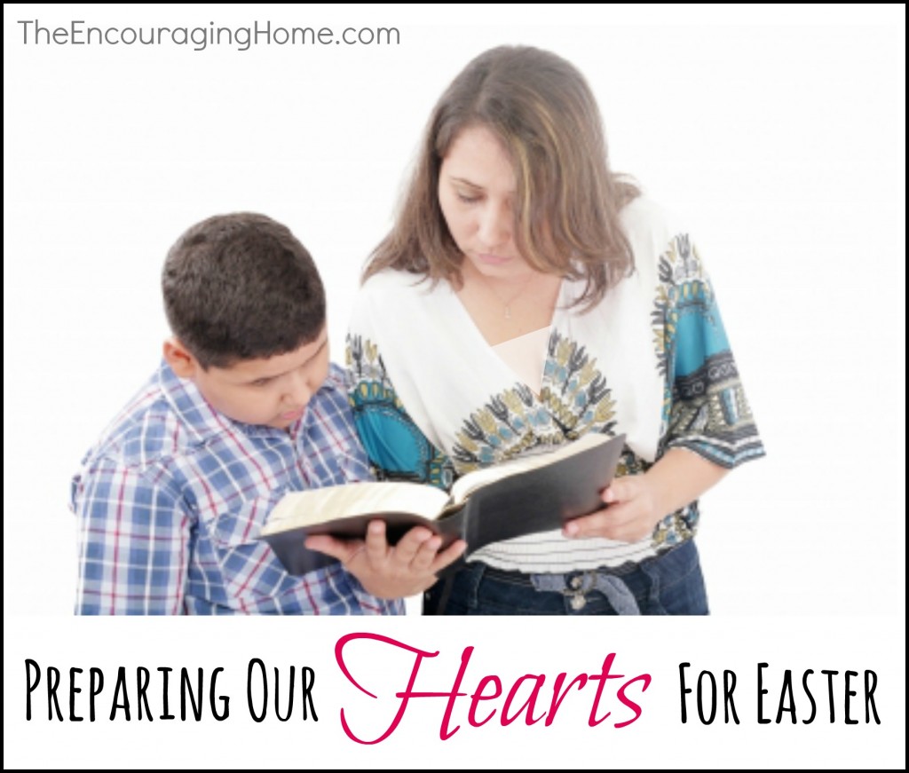 Preparing our Hearts for Easter