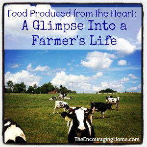 Food Produced from the Heart - TheEncouragingHome.com