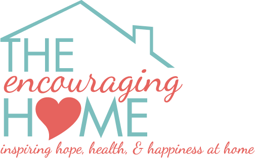 The Encouraging Home | Encouragement | Healthy Living | Taking Care of You | Taking Care of Mom  | WAHM